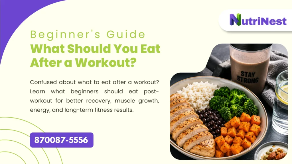 What Should You Eat After a Workout A Practical Guide for Beginners